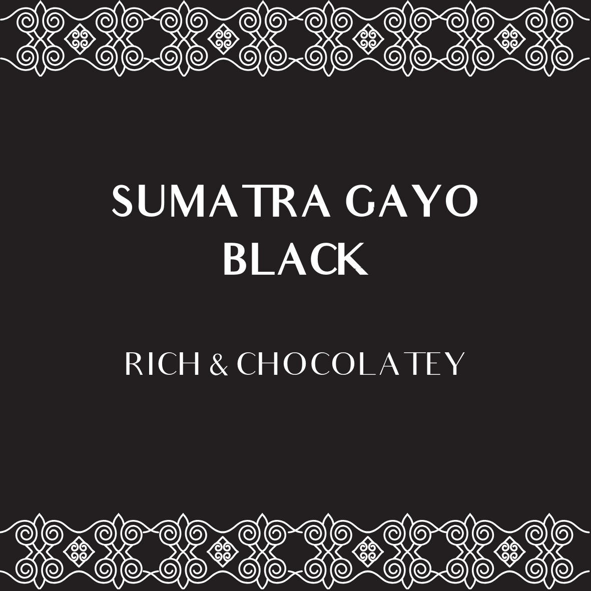 Sumatra Gayo Black