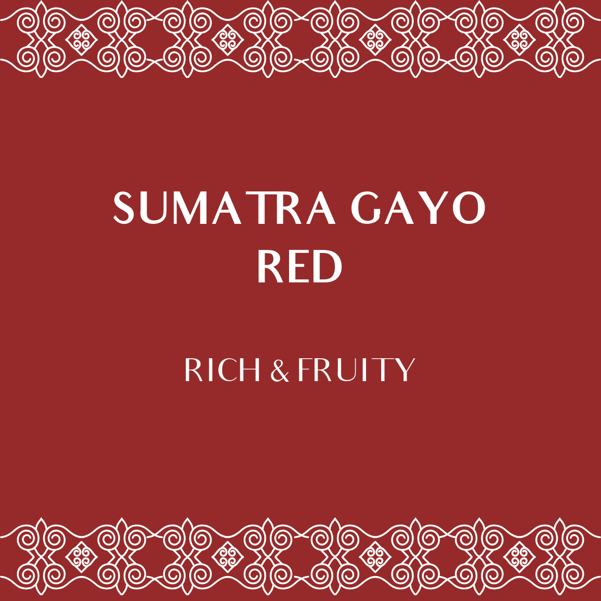 Sumatra Gayo Red